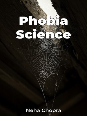 cover image of Phobia Science